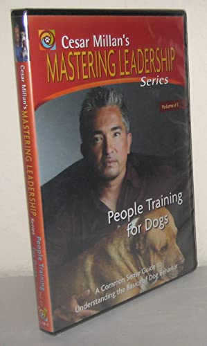 People Training for Dogs (Cesar Millan’s Mastering Leadership Series, Vol. 1)